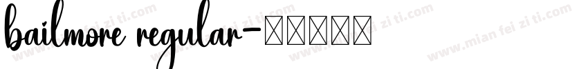 bailmore regular字体转换